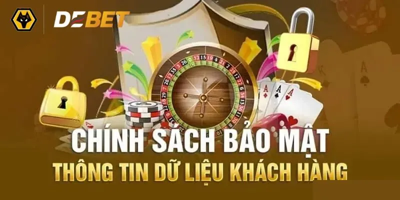 Toàn tập về chính sách sách bảo mật từ DEBET